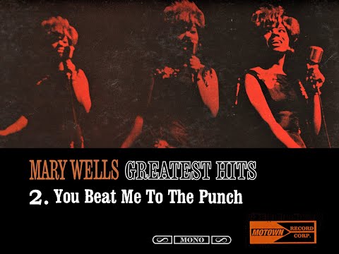 "Motown In Mono & Stereo: "Mary Wells You Beat Me To The Punch"