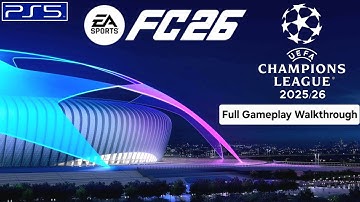 EA FC26 UEFA Champions League Full Gameplay Walkthrough