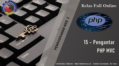 15 - Konsep MVC pada PHP || Kuliah Online Pemrograman Web 2