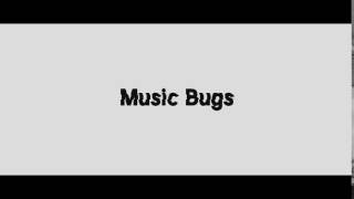 Music Bugs - Channel Introduction Video