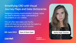Simplifying CRO with Visual Journey Maps & Data Dictionaries - Gerda Vogt-Thomas - WIE Conf 2024