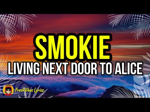 Smokie - Living Next Door To Alice