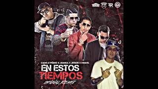 En Estos Tiempos (Full Remix) - Pusho Ft Jetson, Osquel, Juanka y Cano