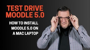 Test out Moodle on a Mac - Installing Moodle 5.0