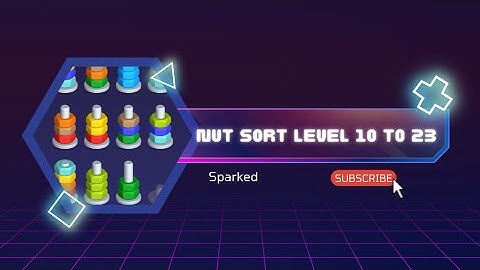 - Nut Sort Challenge: Conquer Levels 10-23 Like a Pro! 🥜🎮