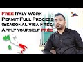 Free Work Permit Italy // Seasonal Visa Free // Apply Without Agent For Jobs In Italy//Schengen Visa