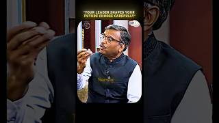 Choose Your Leader Carefully 💯 #ytshorts #upsc #motivation #studyiq #iasofficer #leadership #shorts