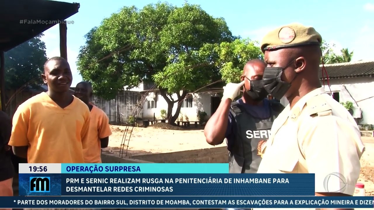 PRM e SERNIC realizam operação surpresa na Penitenciária de Inhambane contra esquemas de extorsão