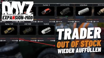 DayZ Expansion Trader - Out of Stock wieder auffüllen - Deutsch ⭐ 99DEZIBEL-TUTORIAL ⭐