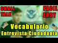 Entrevista de ciudadania 🇺🇸 CONVERSACION CASUAL &quot;SMALL TALKS&quot; Vocabulario sencillo y fácil