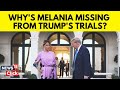 Hush Money Trial | Where Are Melania And Ivanka Trump? | Donald Trump