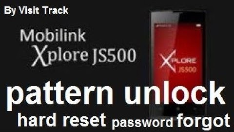 jazz xplore js500 pattern unlock hard reset