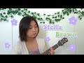 Stella Brown - Jelani Aryeh (ukulele cover)