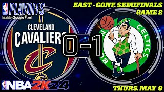 🔴 NBA Playoffs | East - Conf. Semifinals | Game 2 | (4)Cleveland Cavaliers @ (1)Boston Celtics