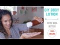 DIY Lotion - with Shea Butter - Organic