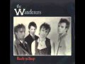 The Wanderers - Ready To Snap