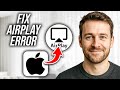 How To Fix Screen Mirroring or AirPlay Not Working on iPhone