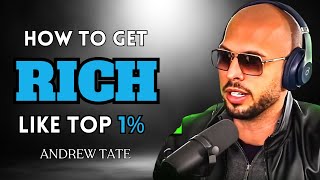 How to Get RICH NOW: Andrew Tate&#39;s BEST Advice for Young People