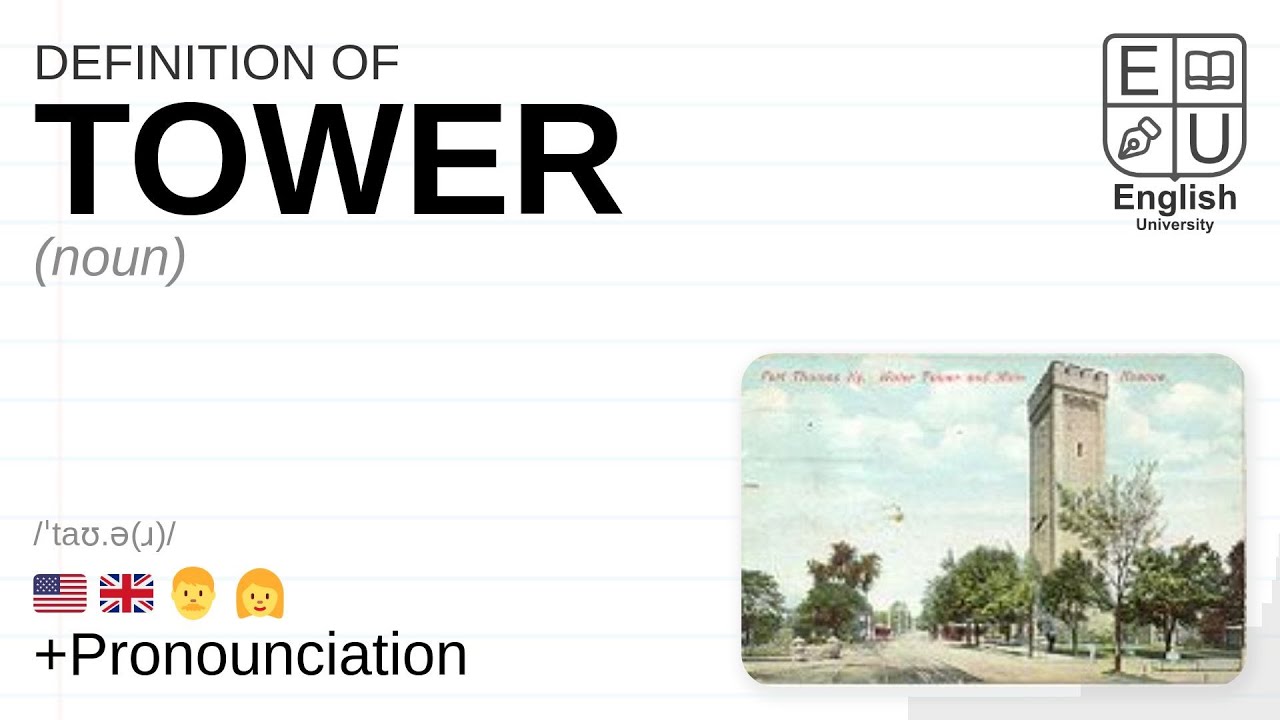 TOWER meaning, definition & pronunciation What is TOWER? How to say