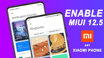 Enable MIUI 12.5 Notifications Sounds & Ringtone New UI On Any Xiaomi Phone