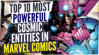 10 Most Powerful Cosmic Entities In Marvel Comics