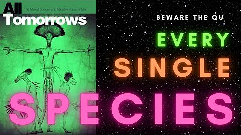 EVERY SPECIES from All Tomorrows | COMPLETE LIST!!!