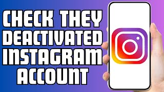 How To Check If Someone Deactivated Instagram Account
