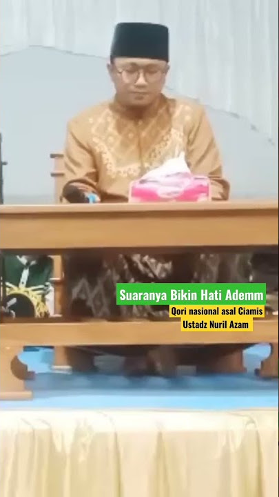 Suara nya bikin Hati Adem‼️Qori Nasional Ustadz Nuril Azam, Ciamis