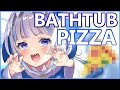 [BATHTUB PIZZA] THE STREAM