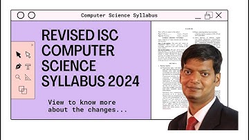 Revised ISC Computer Science Syllabus 2024 for Class 12