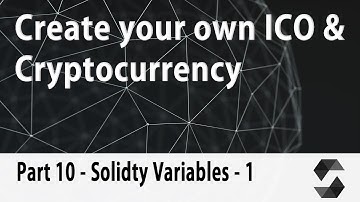 Create your own Cryptocurrency & ICO Webpage [Part 10] - Solidity Variables 1