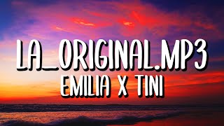 Emilia x TINI - La_Original.mp3 (Letra/Lyrics)