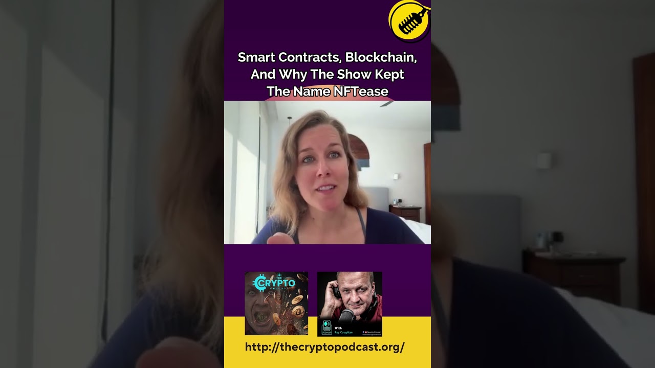 Smart Contracts, Blockchain, and Why The Show Kept Name NFTease
