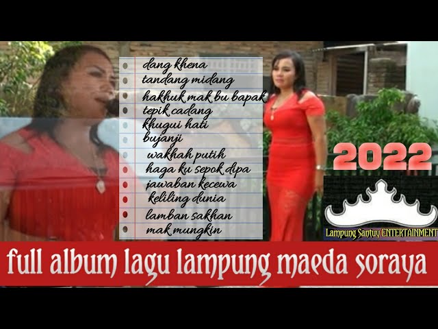 full album lagu lampung MAEDA SORAYA terpopuler 2022 ( lagu paling di sukai ) class=