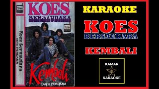 KARAOKE KOES BERSAUDARA KEMBALI