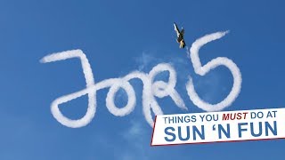 5 Things You MUST Do at SUN 'N FUN Aerospace Expo in Lakeland, Florida