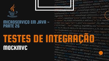 Microserviço em Java - Testes de Integração/Sistema com MockMvc