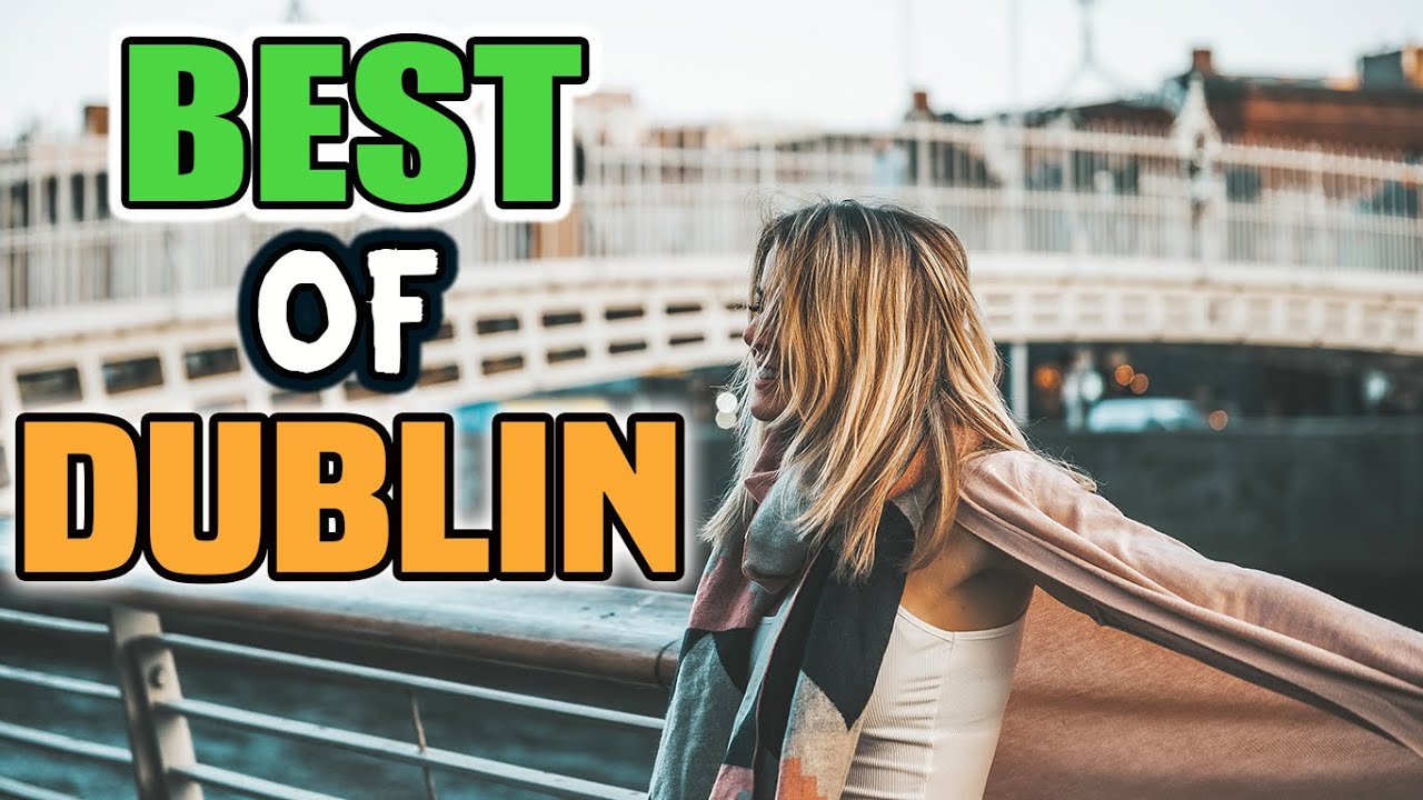 Visit Dublin - The Don'ts of Visiting Dublin, Ireland