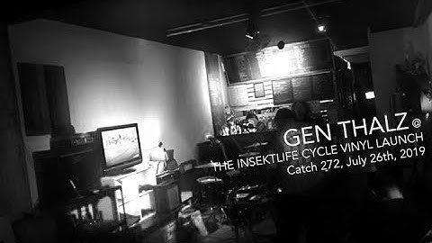 GEN THALZ | The Insektlife Cycle Temple Of The Soul Vinyl Album Launch @ Catch 272
