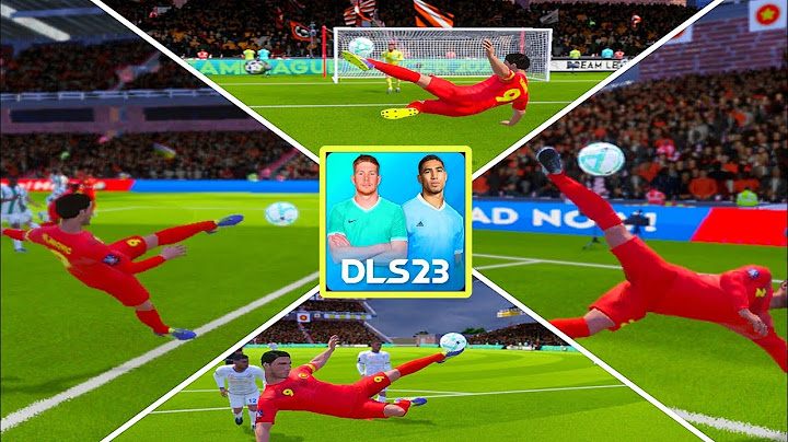 Hướng dẫn bieu dien ky thuat chơi dream soccer 2023