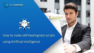 How to make self-healing test scripts using Artificial Intelligence