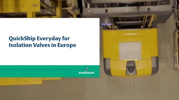 QuickShip Everyday for Isolation Valves in Europe