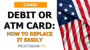 How to Replace Your Chase Debit or ATM Card Easily