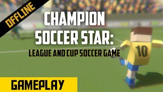 CHAMPION SOCCER STAR: League and Cup Soccer Game | Best Android Games | Android Gameplay screenshot 1