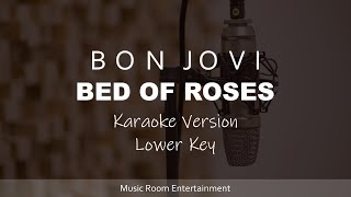 Bon Jovi - Bed Of Roses (Lower Key) Karaoke Version