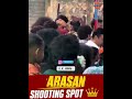 #Arasan shooting spot 👑🔥King mode loading… 🤩🥳