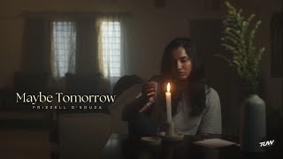 Frizzell D'Souza - Maybe Tomorrow [Official Lyric Video]