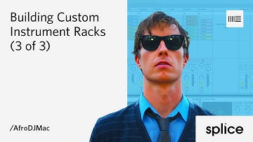 Building Custom Instrument Racks in Ableton Live