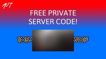 [AUT] Free Private Server Code!