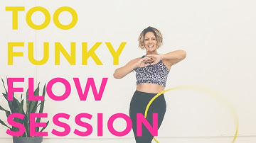 Hoop Dance Tutorial : Too Funky Flow Session